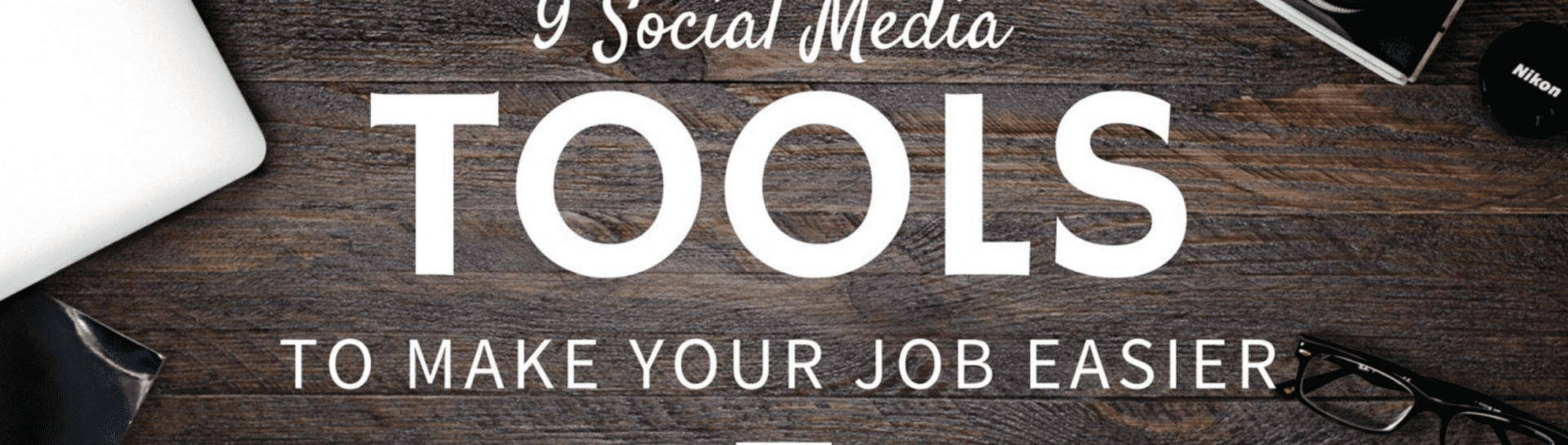 9 Social Media Tools featured image